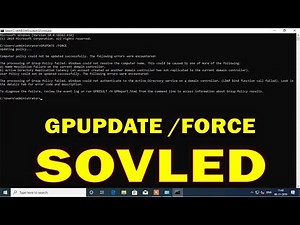 Computer policy could not be updated successfully | The processing of Group Policy failed...