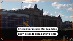 Swedish PM summons army, police chiefs as gang violence rocks nation