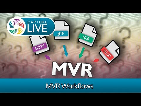 Capture Live: MVR Workflows