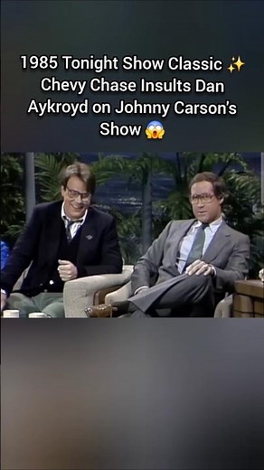 1985 Tonight Show Classic ✨️ Chevy Chase Insults Dan Aykroyd on Johnny Carson's Show 😱