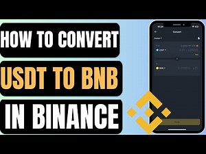 How To Convert USDT To BNB In Binance | Change USDT To BNB In Binance