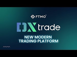 Discover DXtrade: Your New Modern Trading Platform! | FTMO