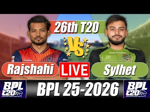 BPL Score 2026 | Rajshahi vs Sylhet 26th T20 Commentary & Analysis | বিপিএল স্কোর ২০২৬