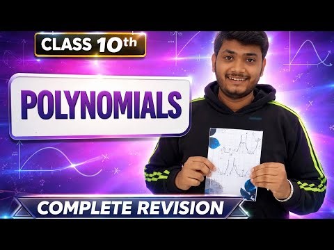 Class 10 Maths Polynomials One Shot 🔥 | Complete Revision| CBSE 2025