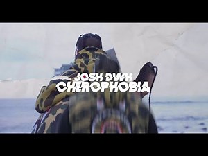 Josh DWH - Cherophobia (Official Music Video)