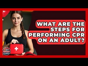 What Are the Steps for Performing CPR on an Adult? | Your Emergency Planner