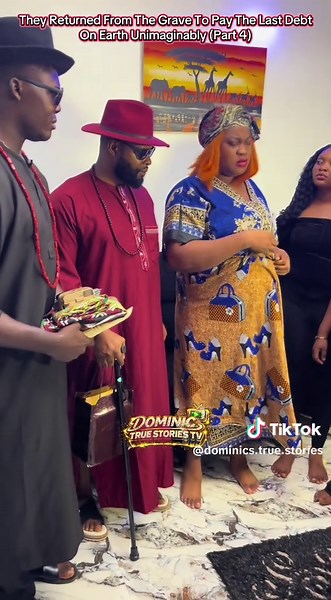 They Returned From The Grave: Unimaginably Paying Last Debts (Part 4)