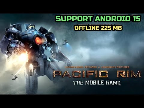 Pacific Rim The Mobile Game v1.9.6 (Mod +Install game Android 15 Devices) Gameplay offline