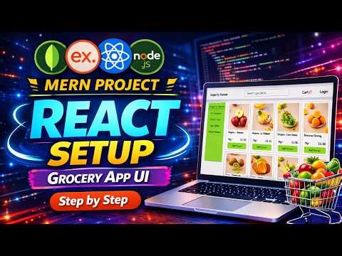 React Setup for a MERN Stack Grocery App || MERN Stack in Telugu