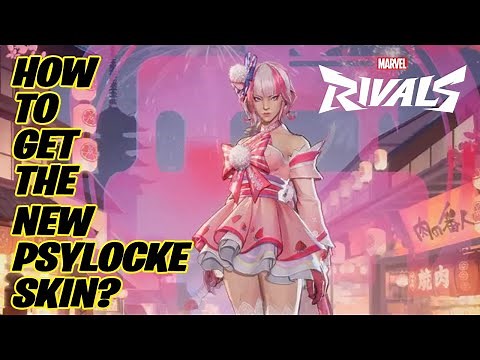 How to get the new Psylocke Skin Marvel Rivals?