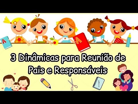 3 DINÂMICAS PARA REUNIÃO DE PAIS E RESPONSÁVEIS! 📚✏✂️