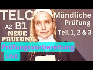 LIVE heute - TELC A2 B1 - Prüfungsvorbereitung SPRECHEN - komplett