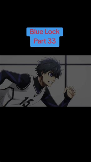 Blue Lock Season 1, Episode 17 #BlueLock #Blue_Lock