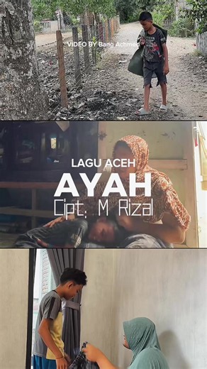 Lagu Aceh “Ayah” M Rizal - lirik, info singkat dan kumpulan lagu Aceh