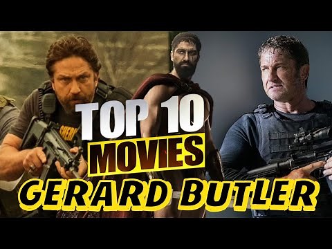 10 Best Gerard Butler Movies Of All Time Ranked