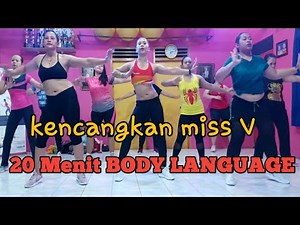 Mengencangkan Miss V | 20 Menit Senam Body Language