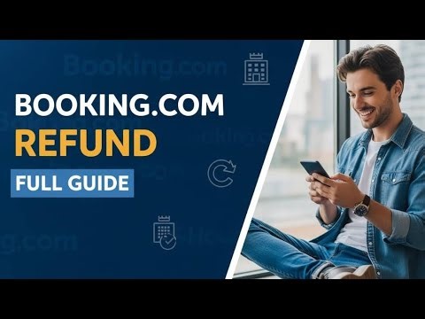 How to Get a Booking.com Refund Step-by-Step (2026 Guide)