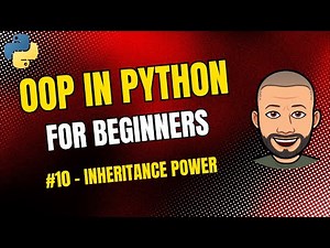 OOP in Python for Beginners — #10 Inheritance — Reusing and Extending Classes