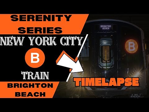 NYC Subway Serenity Series B Train (to Brighton Beach) Timelapse