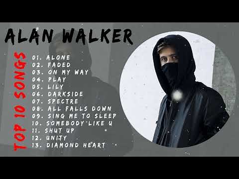 Best Songs Of A L A N W A L K E R Greatest Hits Full Album