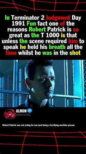 In Terminator 2 Judgment Day 1991 Fun fact one of the reasons Robert Patrick is so great as the T 10