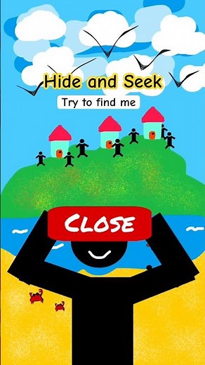 Hide and Seek | Try to find me ⚠️(close your eyes)