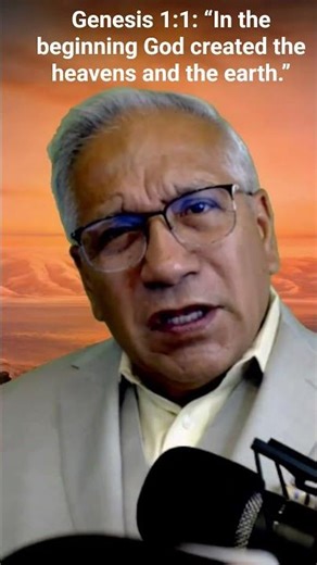 Genesis 1:1: “In the beginning God created the heavens and the earth.”