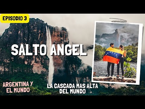 EL SALTO ÁNGEL - La cascada más alta del mundo - Canaima Venezuela