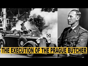 The brutal Execution of the Prague Butcher Reinhard Heydrich & Operation Anthropoid