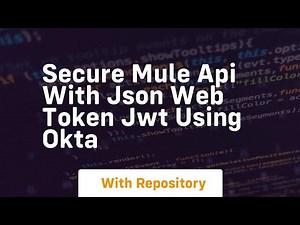 Secure mule api with json web token jwt using okta