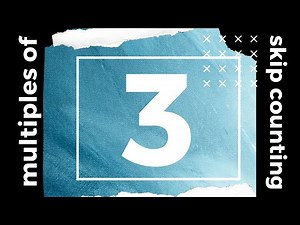 Multiples of 3 and Skip Counting by 3 | Includes 3x13, 3x14, 3x15 | Math Multiplication Song