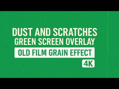 Dust and Scratches Green Screen Overlay | Old Film Grain Effect in 4K for Vintage Look