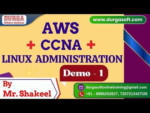 AWS + CCNA + LINUX Administration tutorials || Demo - 1 || by Mr. Shakeel On 25-03-2026 @8PM (IST)