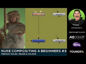 Nuke Compositing 4 Beginners #3 | premult rules, grade & colour | with ‪@FoundryTeam‬ ‪@BenQEurope‬