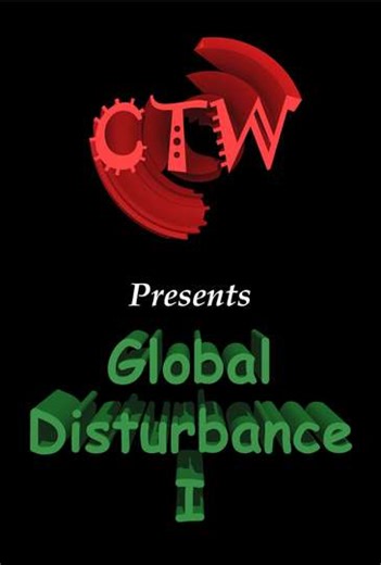 CTW 53  Global Disturbance I - Movie