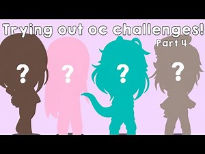 Trying out oc challenges…PART 4!! 😳 //Gacha Club//