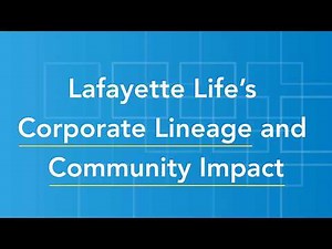 Lafayette Life's Corporate Lineage and Community Impact