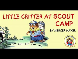 Little Critter at Scout Camp With Dr. Lee