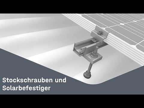 Montage-Demo: Stockschrauben und Solarbefestiger