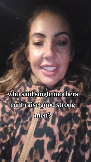 who said single mothers cant raise good string men?