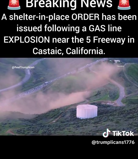 🚨 Breaking News 🚨 A shelter-in-place order has been issued following reports of a gas line explosion near the 5 Freeway in Castaic, At this time, law enforcement and emergency crews have issued a shelter-in-place order following a major natural gas explosion in Castaic, California. Numerous residents report hearing loud jet-like and thunderous roaring sounds in the area. As a result of the incident, traffic on the I-5 Freeway is backed up for miles after a natural gas leak forced lane closures