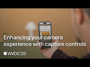 WWDC25: Enhancing your camera experience with capture controls | Apple