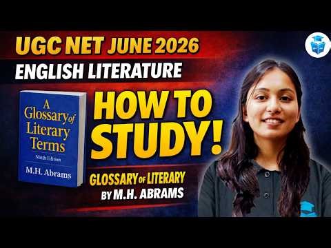 UGC NET June 2026 English Literature | How to Study Glossary of Literary Terms by M.H. Abrams?