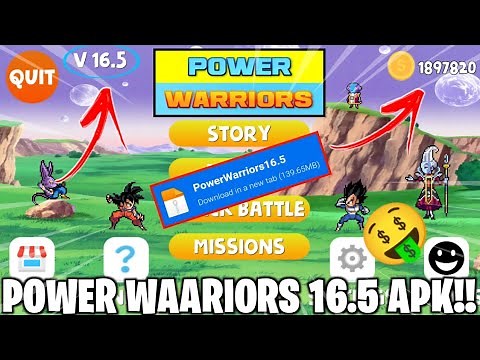 POWER WARRIORS 16.5 APK!! COM TODOS PERSONAGENS DESBLOQUEADO!!