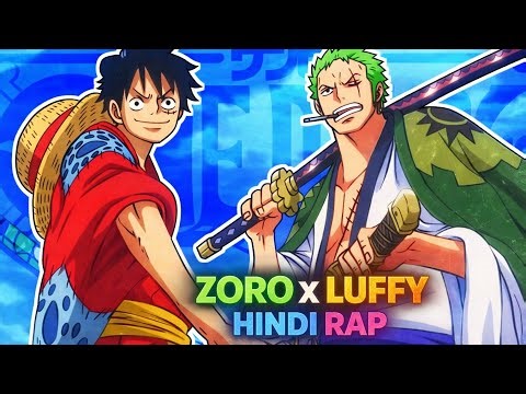Luffy X Zoro Hindi Rap - Pirates | Hindi Anime Rap | One Piece AMV 