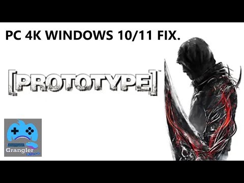 Prototype Pc 4K Windows 10/11 Fix