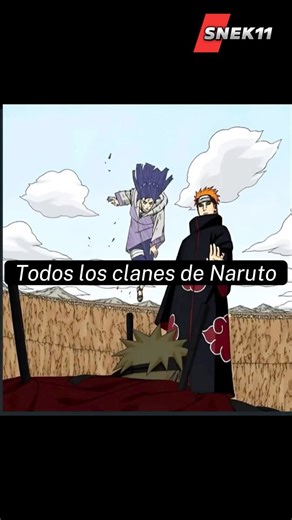 Todos Los clanes presentados en Naruto y los personajes más representativos de cada clan…🔥 #naruto #narutoshippuden #anime #fblifestyle | SNEk11
