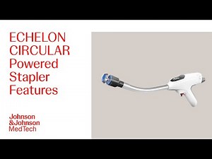 Features of ECHELON CIRCULAR Powered Stapler | J&J MedTech