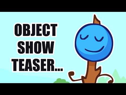Object Show Teaser...