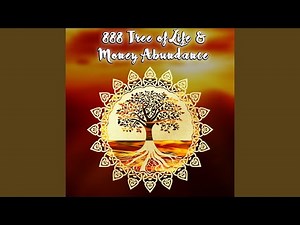 888 Tree of Life & Money Abundance